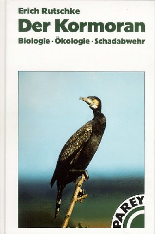 Der Kormoran. Biologie, Ökologie, Schadabwehr