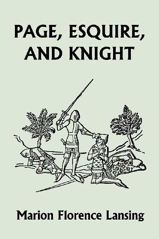 Page, Esquire, and Knight (Yesterday's Classics)