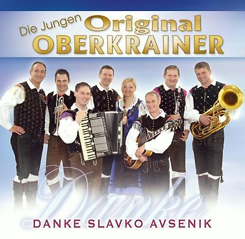 die Original Jungen Oberkrainer - Danke Slavko Avsenik