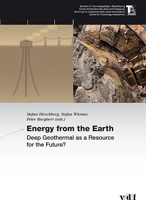 Energy from the Earth - Deep Geothermal as a Resource for the Future?