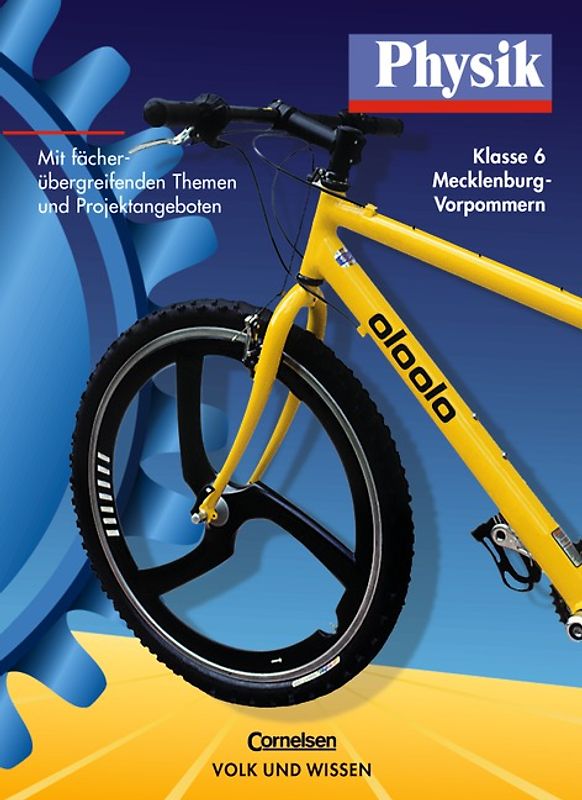 Physik - Ausgabe Volk und Wissen - Regionale Schule Mecklenburg-Vorpommern... / 6. Schuljahr - Schülerbuch