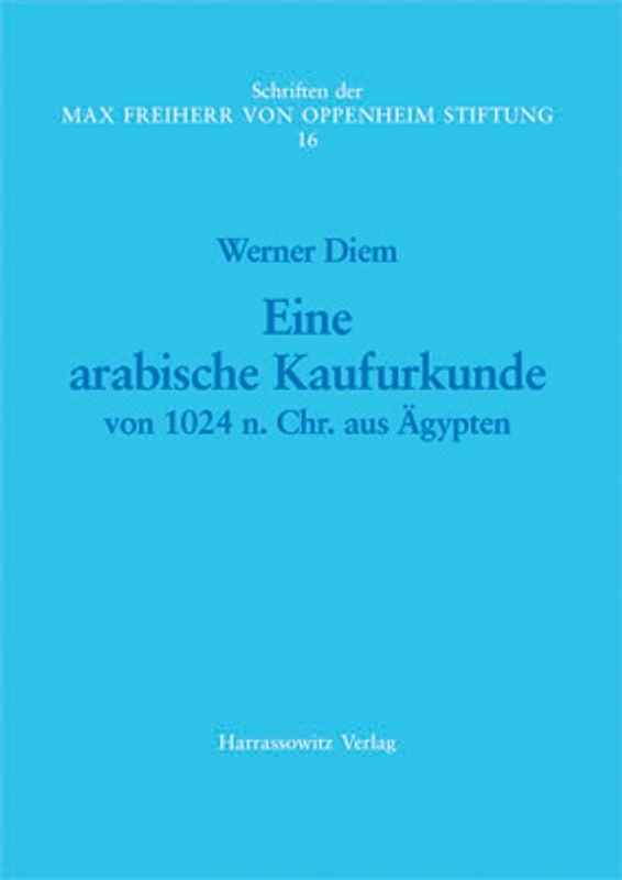 Eine arabische Kaufurkunde von 1024 n. Chr. aus Ägypten