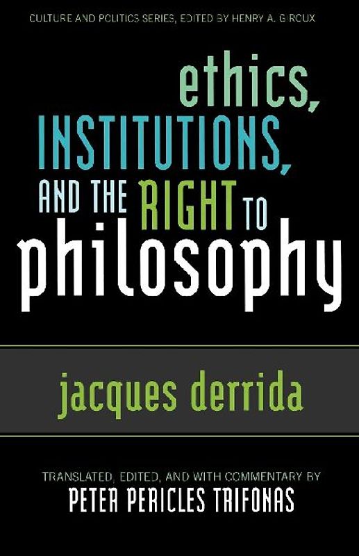 Ethics, Institutions, and the Right to Philosophy