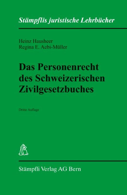 Das Personenrecht des Schweizerischen Zivilgesetzbuches