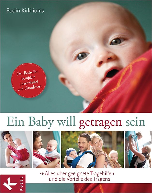 Ein Baby will getragen sein. Alles über geeignete Tragehilfen und die Vorteile des Tragens