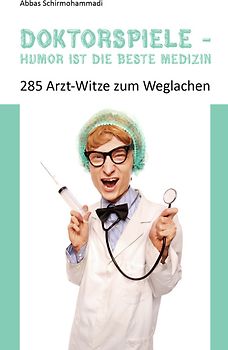 Doktorspiele - Humor ist die beste Medizin