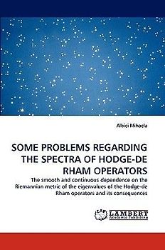 SOME PROBLEMS REGARDING THE SPECTRA OF HODGE-DE RHAM OPERATORS