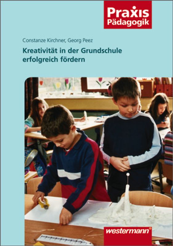 Kreativität in der Grundschule erfolgreich fördern