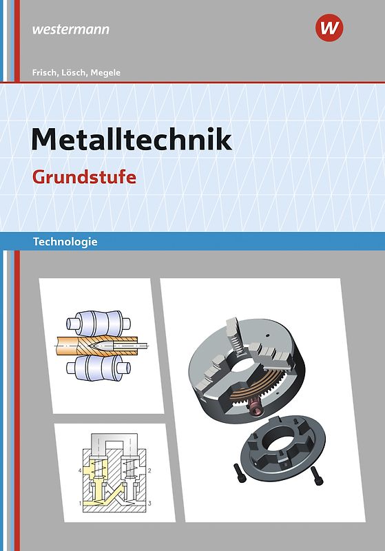 Metalltechnik Technologie