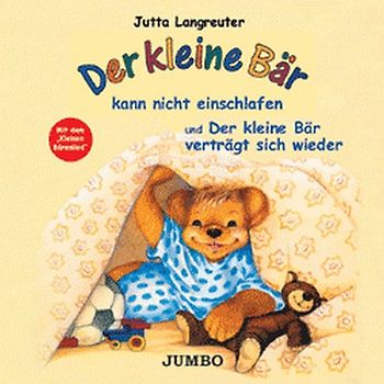 Der kleine Bär kann nicht einschlafen und Der kleine Bär verträgt sich wieder