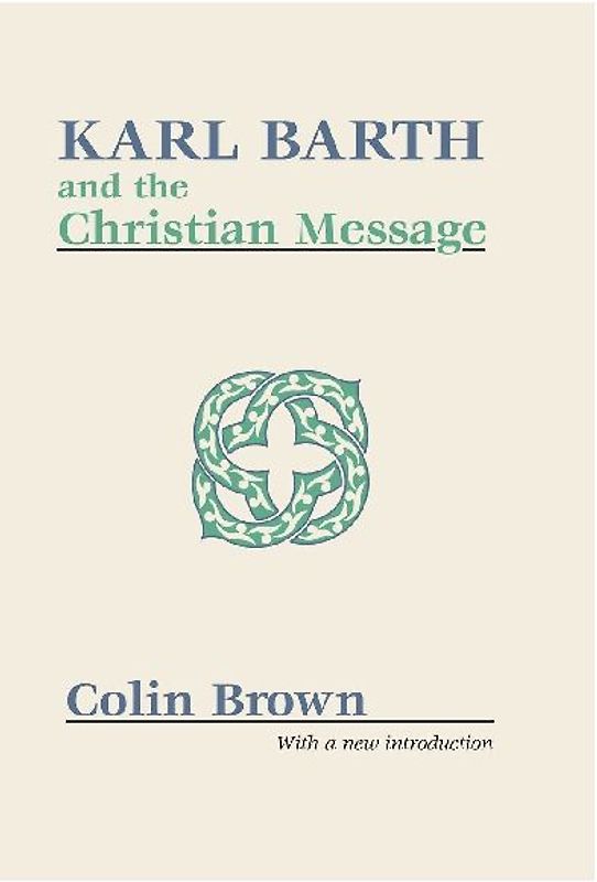 Karl Barth and the Christian Message