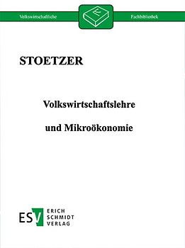 Volkswirtschaftslehre und Mikroökonomie