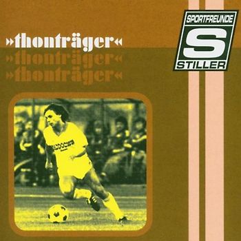 Sportfreunde Stiller - Thonträger