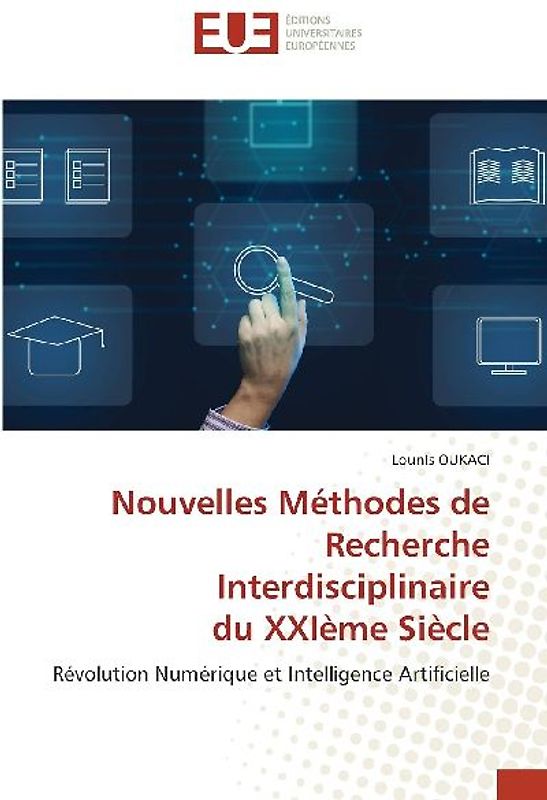 Nouvelles Méthodes de Recherche Interdisciplinaire du XXIème Siècle