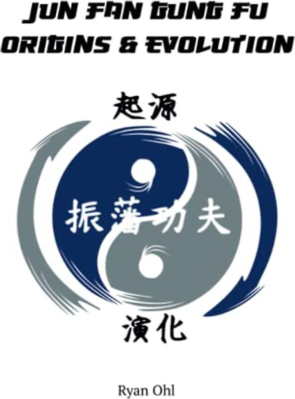 Jun Fan Gung Fu: Origins & Evolution