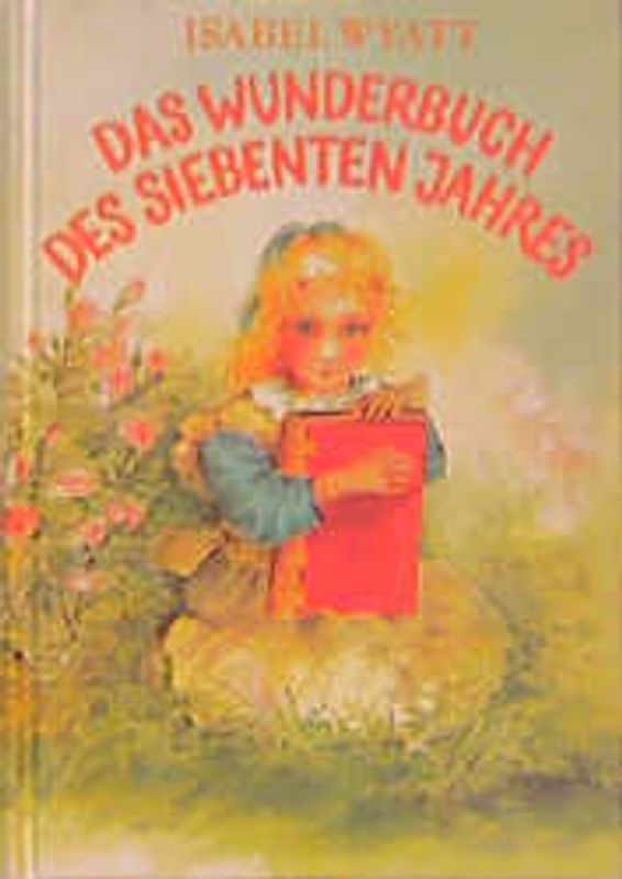 Das Wunderbuch des siebten Jahres