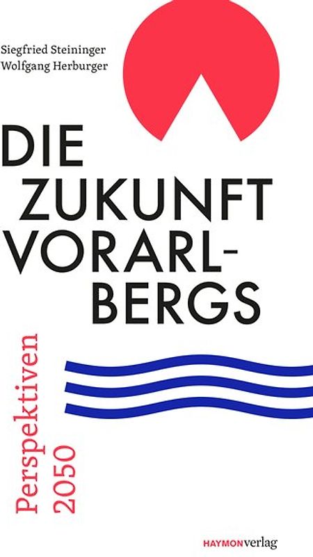 Die Zukunft Vorarlbergs