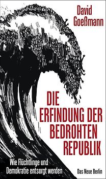 Die Erfindung der bedrohten Republik