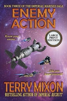 Enemy Action (Book 3 of the Imperial Marines Saga) (Large Print)