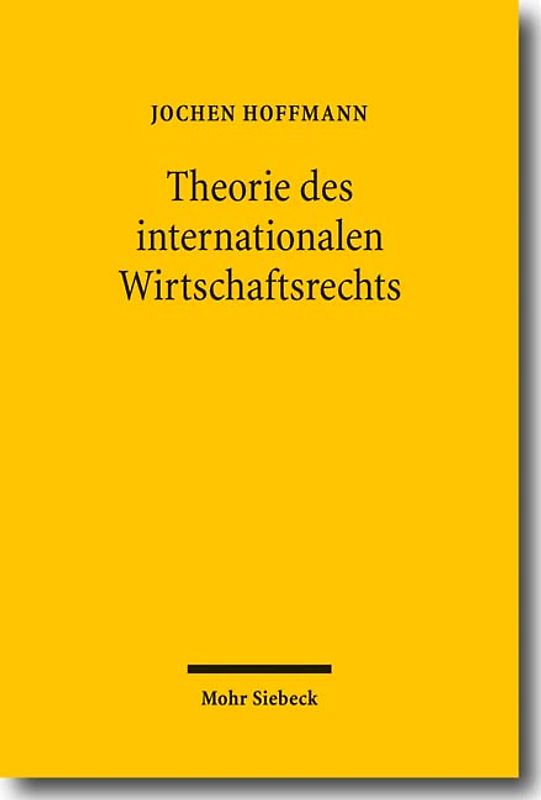 Theorie des internationalen Wirtschaftsrechts