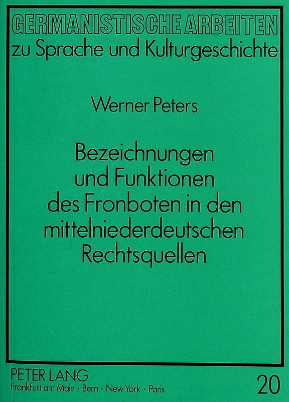 Bezeichnungen und Funktionen des Fronboten in den mittelniederdeutschen Rechtsquellen