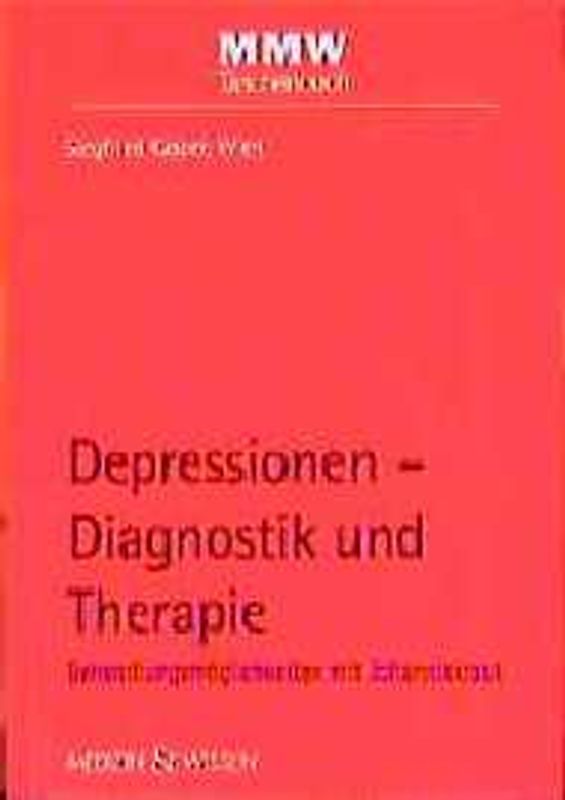 Depressionen - Diagnostik und Therapie