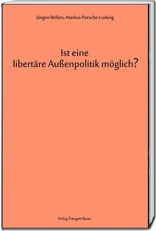 Ist eine libertäre Außenpolitik möglich?