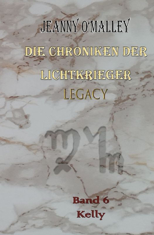 Die Chroniken der Lichtkrieger / Die Chroniken der Lichtkrieger Legacy