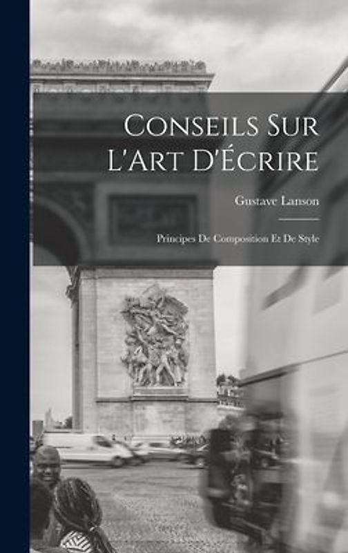 Conseils sur L'Art D'Écrire