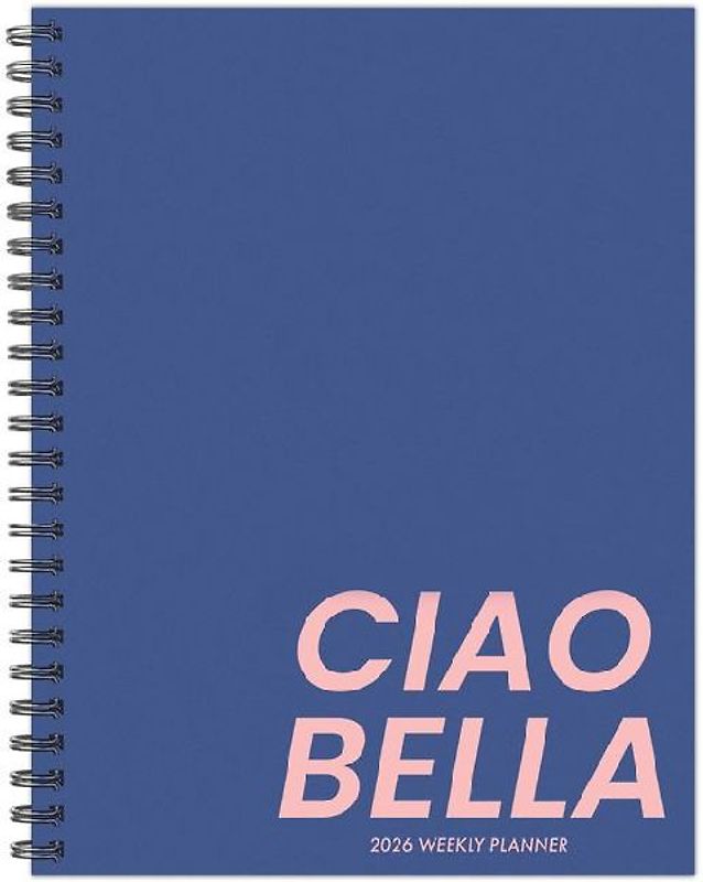 Ciao Bella 2026 6.5 X 8.5 Weekly Monthly Softcover Planner
