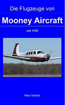 Die Flugzeuge von Mooney Aircraft