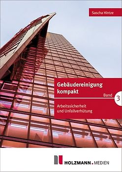 Gebäudereinigung kompakt Band 3