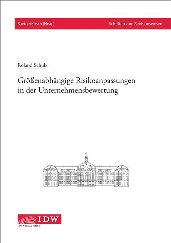 Größenabhängige Risikoanpassungen in der Unternehmensbewertung