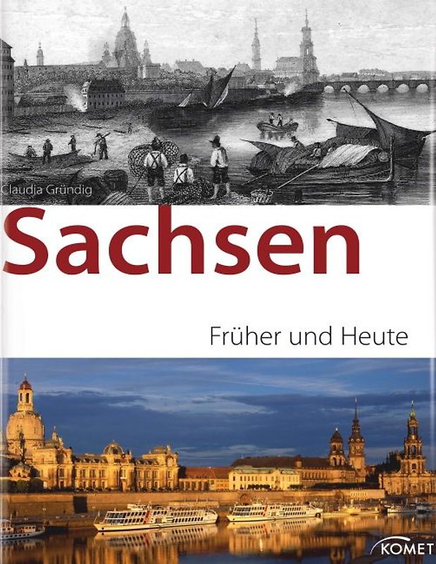Sachsen - früher und heute