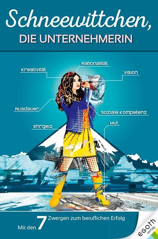 Schneewittchen, die Unternehmerin