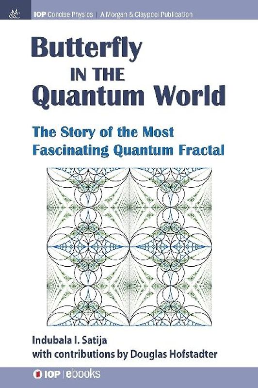 The Butterfly in the Quantum World