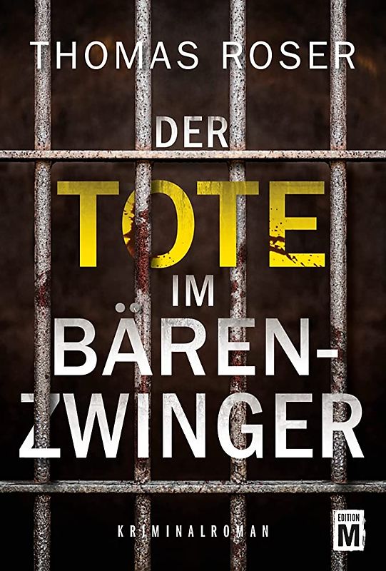 Der Tote im Bärenzwinger