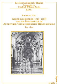 Georg Donberger (1709-1768) und die Musikpflege im Augustiner-Chorherrenstift Herzogenburg