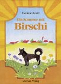 Ein Sommer mit Birschi