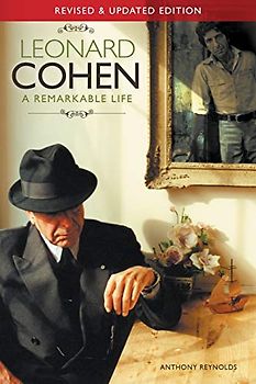 Leonard Cohen: A Remarkable Life (Updated Edition)