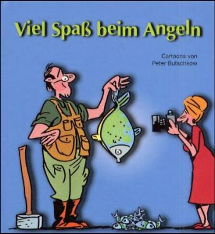 Viel Spass beim Angeln