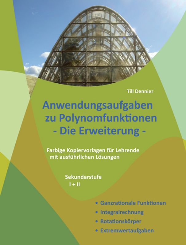 Anwendungsaufgaben zu Polynomfunktionen - Die Erweiterung