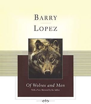 Of Wolves and Men (Scribner Classics) - Lopez, Barry