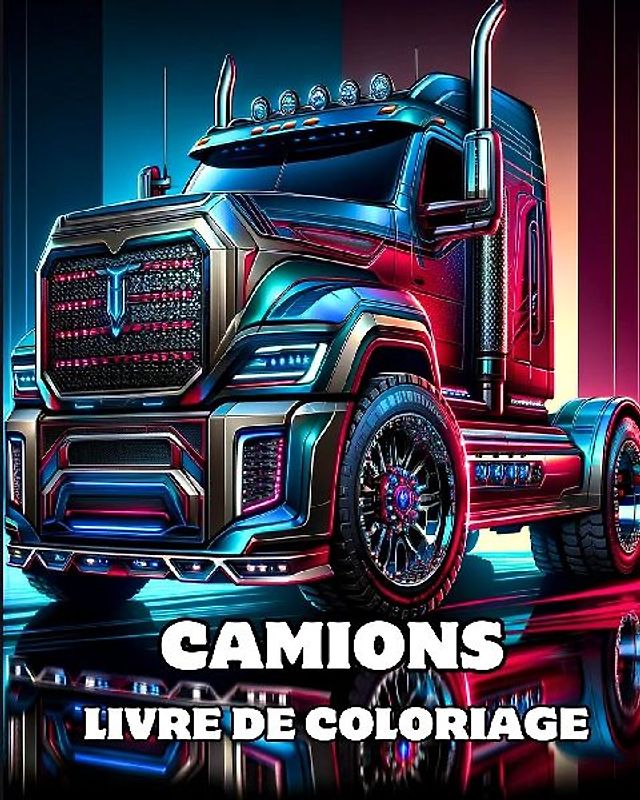 Camions Livre de Coloriage