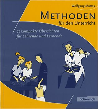Methoden und Arbeitstechniken / Methoden für den Unterricht