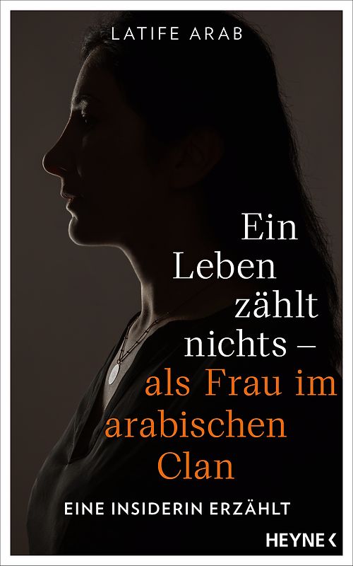 Ein Leben zählt nichts – als Frau im arabischen Clan