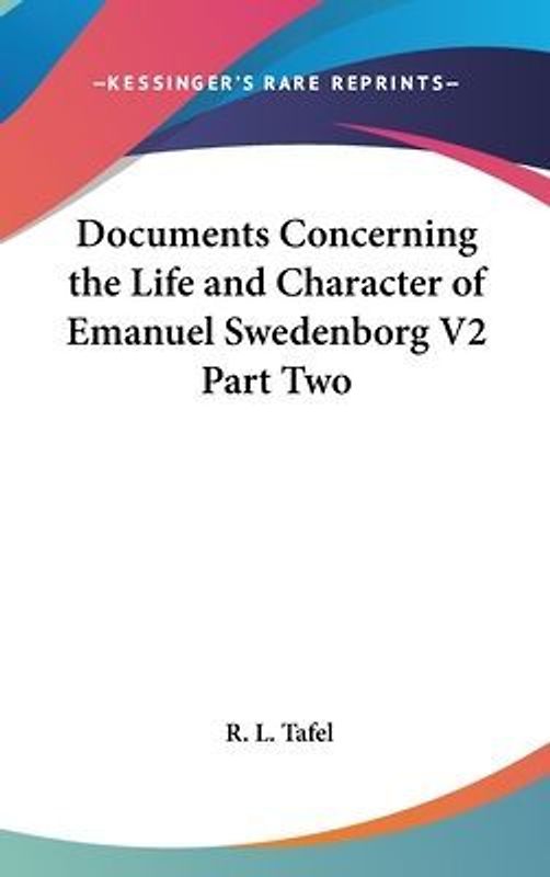 Documents Concerning the Life and Character of Emanuel Swedenborg V2 Part Two