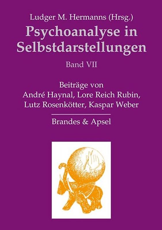 Psychoanalyse in Selbstdarstellungen / Psychoanalyse in Selbstdarstellungen