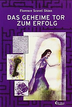 Das geheime Tor zum Erfolg