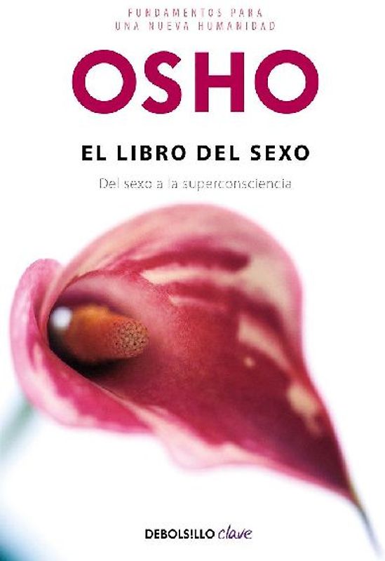 El libro del sexo : del sexo a la superconsciencia